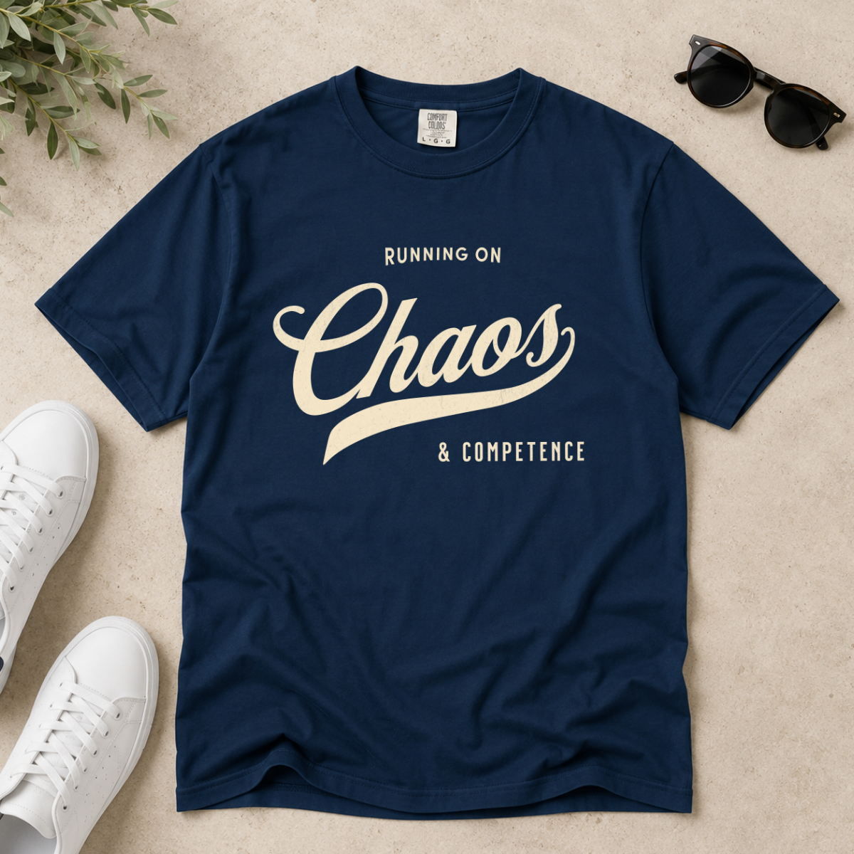 Fueled by Chaos & Competence – Funny Coworker T-Shirt | Explorer Edition
