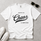 Fueled by Chaos & Competence – Funny Coworker T-Shirt | Explorer Edition