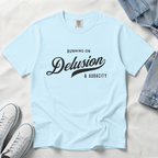 Fueled by Delusion & Audacity – Funny Entrepreneur T-Shirt | Explorer Edition