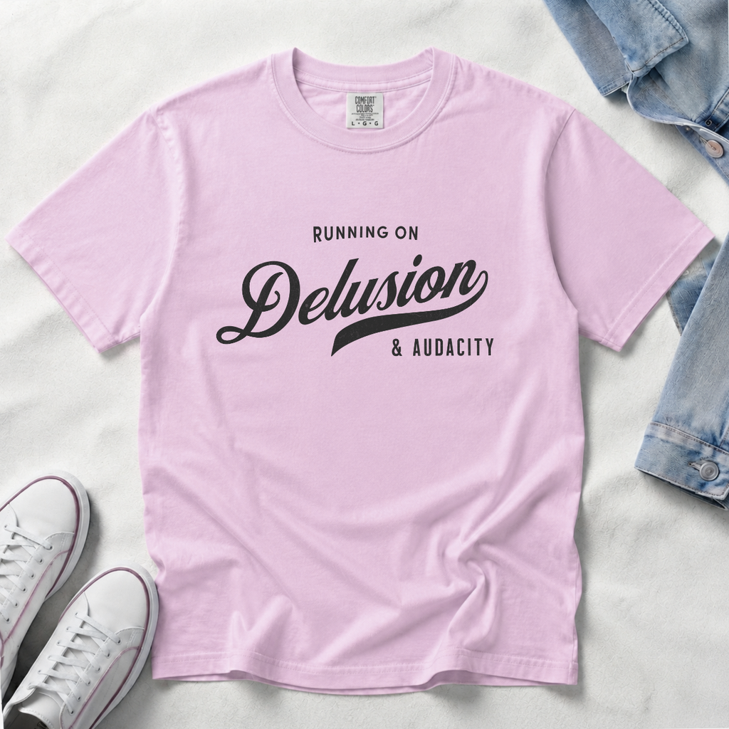 Fueled by Delusion & Audacity – Funny Entrepreneur T-Shirt | Explorer Edition