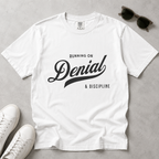 Fueled by Denial & Discipline – Funny Gym T-Shirt | Explorer Edition