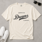 Fueled by Dreams & Deadlines – Funny Creative T-Shirt | Explorer Edition