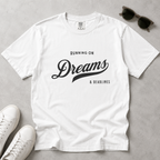 Fueled by Dreams & Deadlines – Funny Creative T-Shirt | Explorer Edition