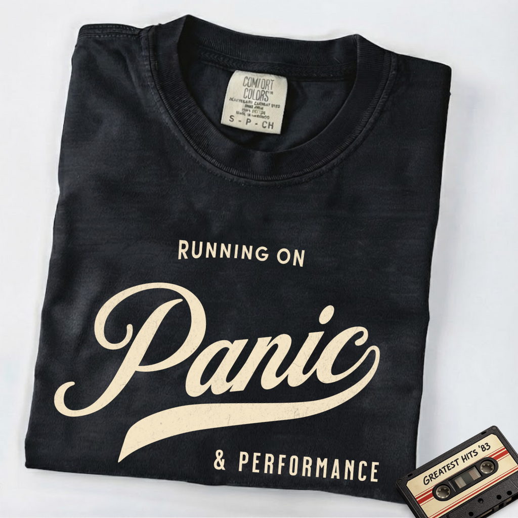 Fueled by Panic & Performance – Funny Work T-Shirt | Explorer Edition