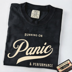 Fueled by Panic & Performance – Funny Work T-Shirt | Explorer Edition