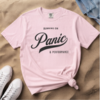 Fueled by Panic & Performance – Funny Work T-Shirt | Explorer Edition