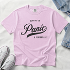 Fueled by Panic & Performance – Funny Work T-Shirt | Explorer Edition