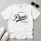 Fueled by Panic & Performance – Funny Work T-Shirt | Explorer Edition