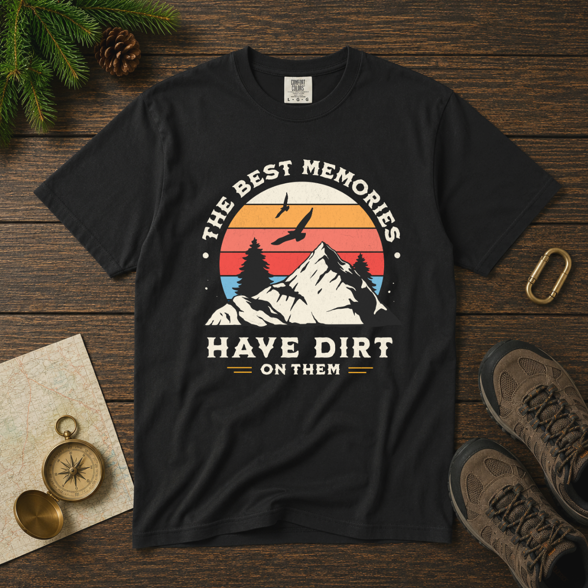 The Best Memories Have Dirt on Them – Hiking T-Shirt | Explorer Edition