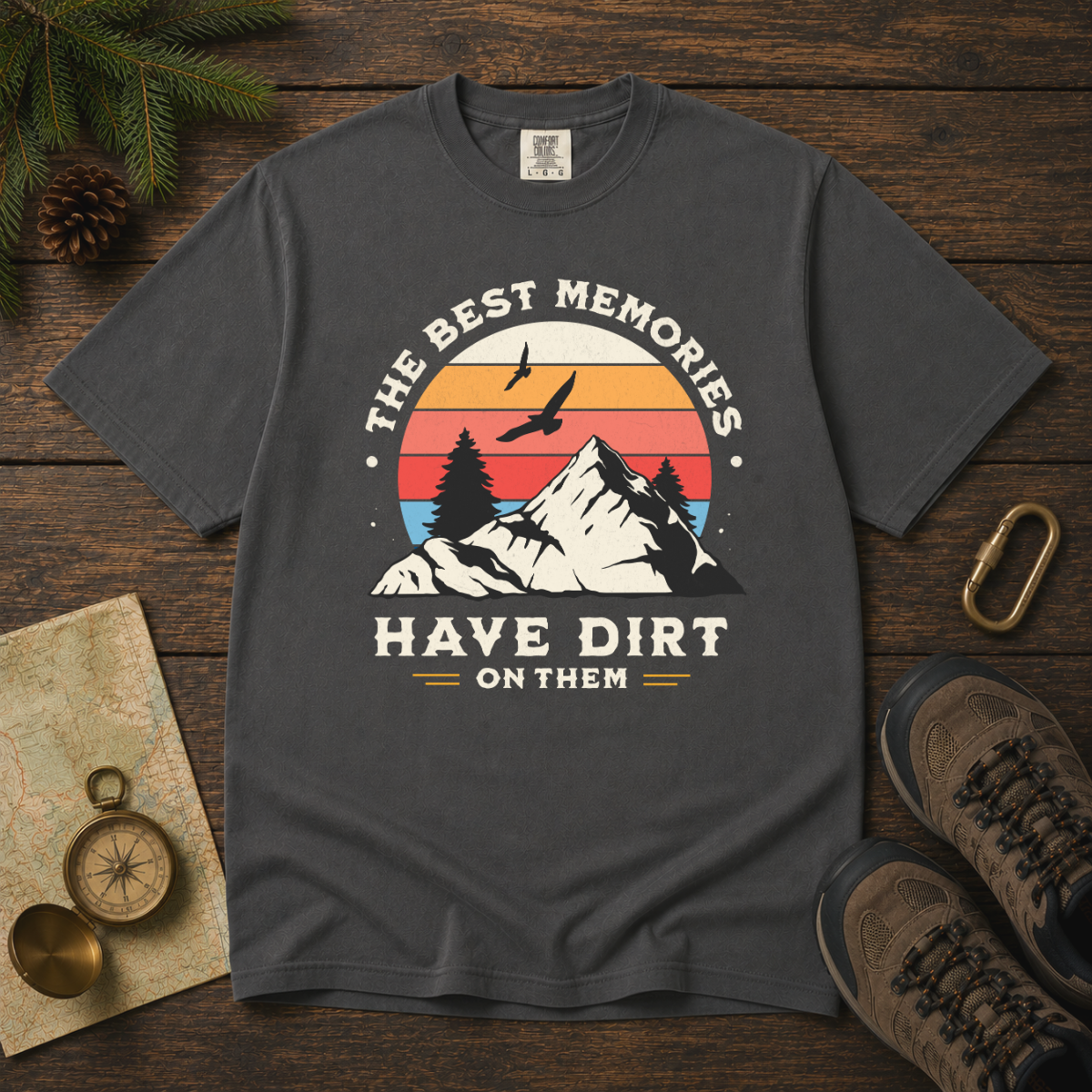 The Best Memories Have Dirt on Them – Hiking T-Shirt | Explorer Edition