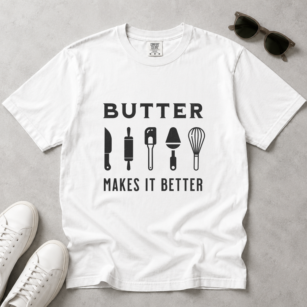 Butter Makes It Better – Baker & Pastry Lover T-Shirt | Explorer Edition