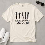I've Got A Tool For That – Welder & Metalworker T-Shirt | Explorer Edition