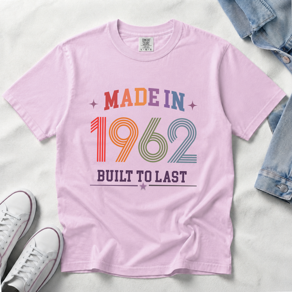 Made in 1962 – Birthday T-Shirt | Built to Last