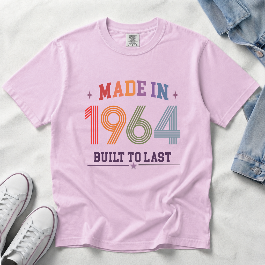 Made in 1964 – Birthday T-Shirt | Built to Last
