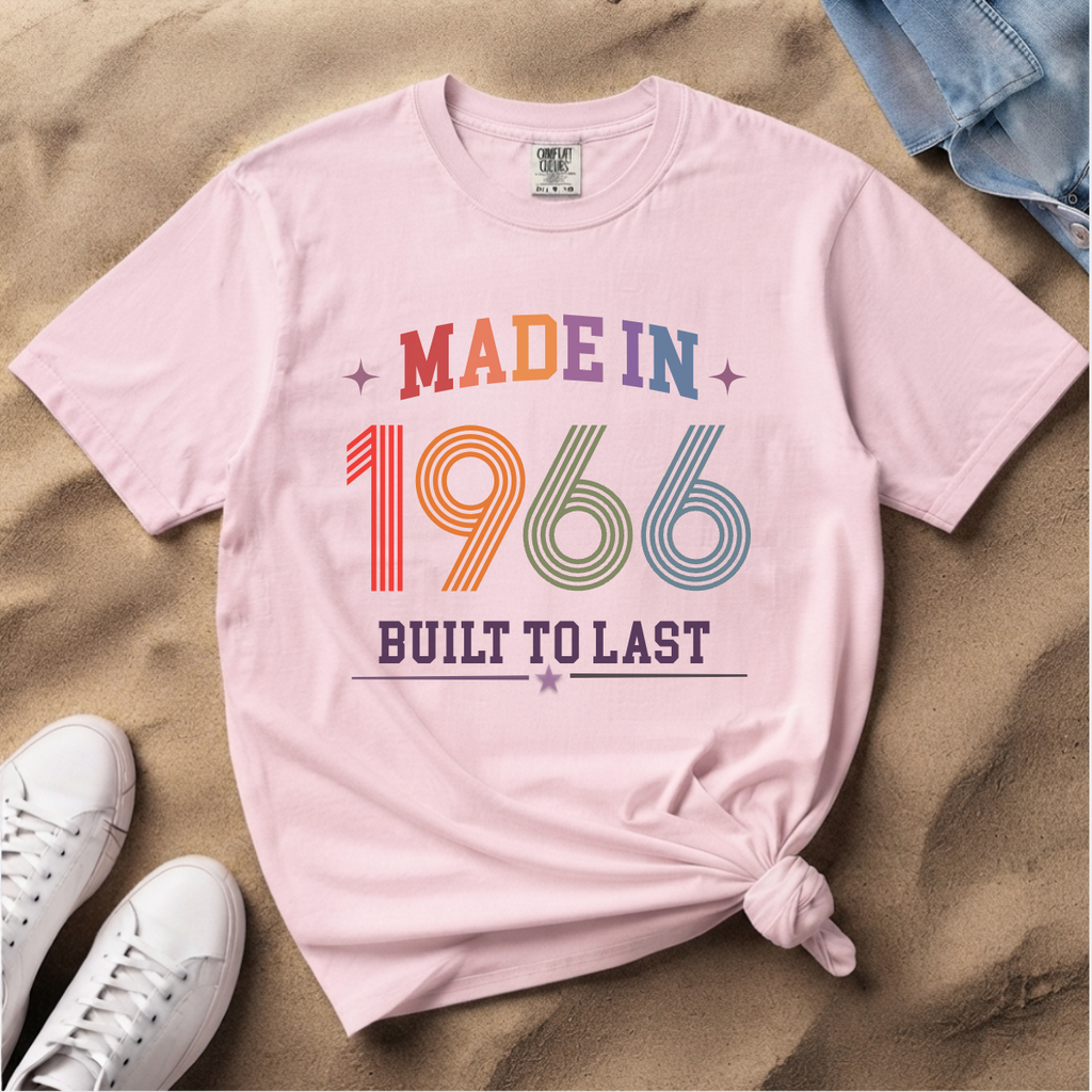 Made in 1966 – Birthday T-Shirt | Built to Last