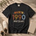 Made in 1990 – Birthday T-Shirt | Built to Last