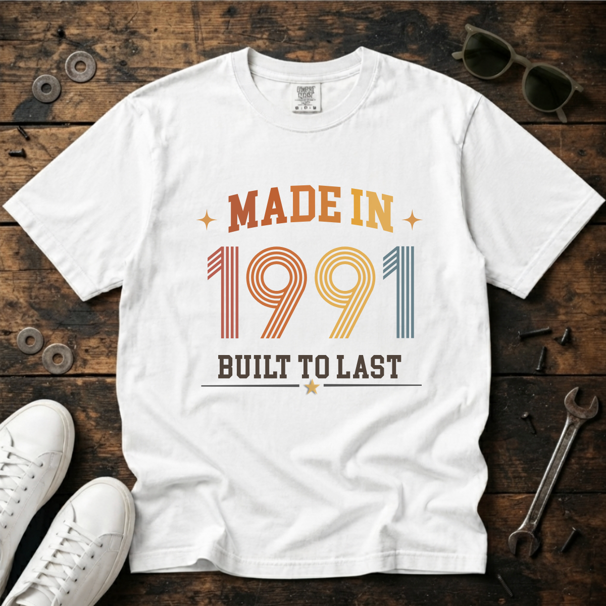 Made in 1991 – Birthday T-Shirt | Built to Last