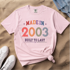 Made in 2003 T-Shirt – 23rd Birthday Gift