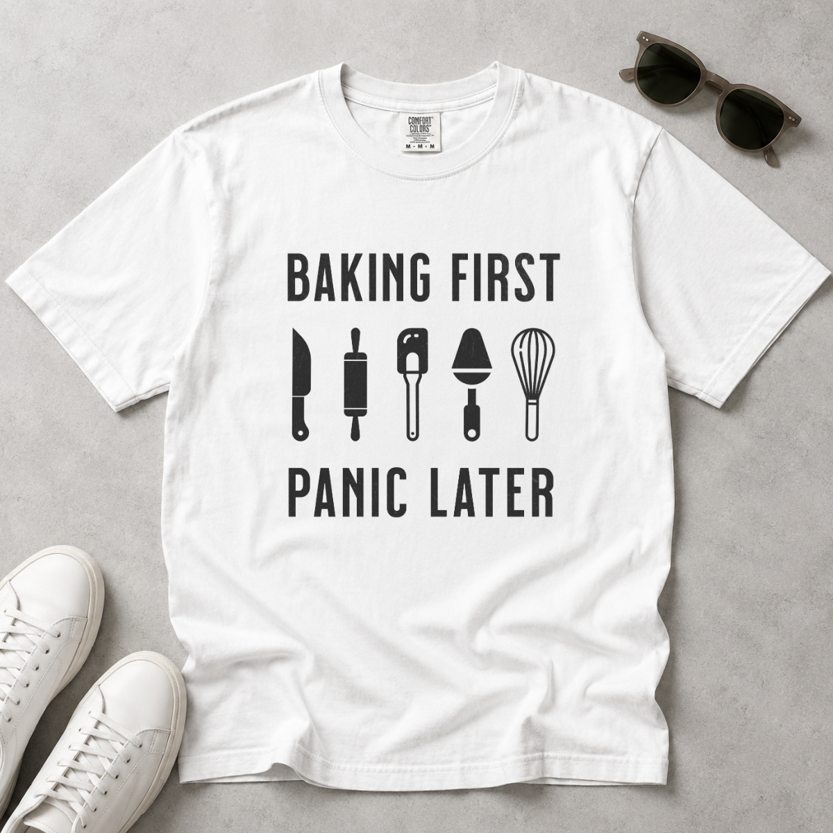 Baking First, Panic Later – Funny Baker T-Shirt | Explorer Edition
