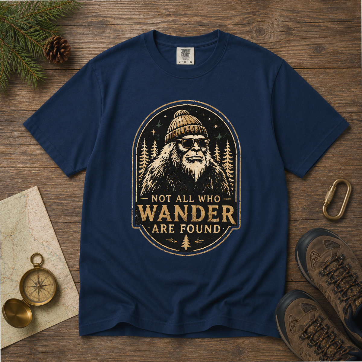 Not All Who Wander Are Found – Funny Bigfoot T-Shirt | Outdoors Edition