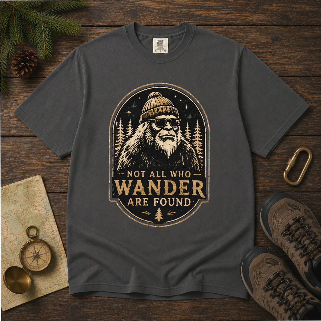 Not All Who Wander Are Found – Funny Bigfoot T-Shirt | Outdoors Edition